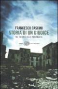 Storia di un giudice. Nel far west della 'ndrangheta