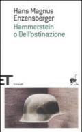 Hammerstein o dell'ostinazione