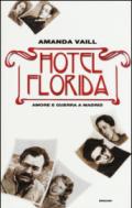 Hotel Florida. Amore e guerra a Madrid