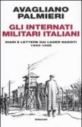 Gli internati militari italiani. Diari e lettere dai lager nazisti. 1943-1945