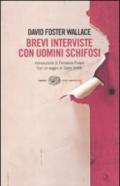 Brevi interviste con uomini schifosi