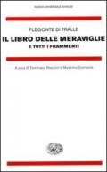 Il libro delle meraviglie e tutti i frammenti