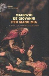 Per mano mia: Il Natale del commissario Ricciardi (Einaudi. Stile libero big)