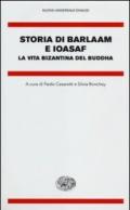 Storia di Barlaam e Ioasaf. La vita bizantina del Buddha