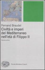 Civiltà e imperi del Mediterraneo nell'età di Filippo II, 2 Volumi (VOL I and VOL II)