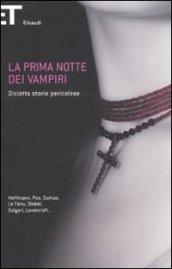 La prima notte dei vampiri. Diciotto storie pericolose