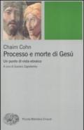 Processo e morte di Gesù. Un punto di vista ebraico