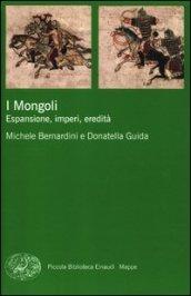 I Mongoli. Espansione, impero, eredità