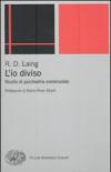 L'io diviso. Studio di psichiatria esistenziale