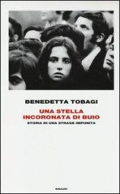 Una stella incoronata di buio: Storia di una strage impunita (Frontiere Einaudi)