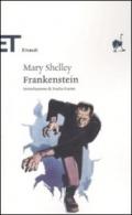 Frankenstein, ovvero il moderno Prometeo (Einaudi tascabili. Classici Vol. 1658)