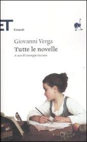 Tutte le novelle (Einaudi): A cura di Giuseppe Zaccaria (Einaudi tascabili. Classici Vol. 1660)
