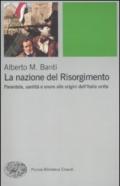 La nazione del Risorgimento. Parentela, santità e onore alle progini dell'Italia unita