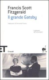 Il grande Gatsby (Einaudi): Traduzione di Fernanda Pivano (Einaudi tascabili. Scrittori Vol. 1672)