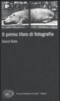 Il primo libro di fotografia