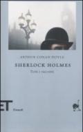 Sherlock Holmes: Tutti i racconti (Einaudi tascabili. Biblioteca Vol. 58)