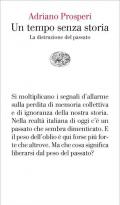 Un tempo senza storia. La distruzione del passato