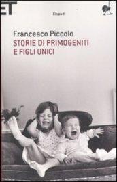 Storie di primogeniti e figli unici (Super ET)