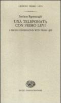 Una telefonata con Primo Levi-A phone conversation with Primo Levi. Ediz. bilingue