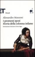 I promessi sposi / Storia della colonna infame: Introduzione di Salvatore Silvano Nigro (Einaudi tascabili. Classici Vol. 1717)
