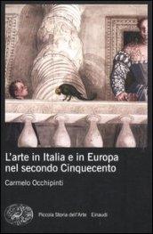 L'arte in Italia e in Europa nel secondo Cinquecento