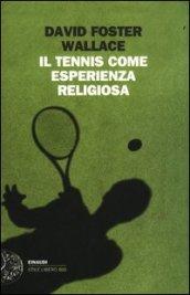 Il tennis come esperienza religiosa