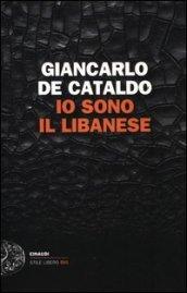 Io sono il Libanese (Einaudi. Stile libero big)