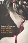 Dell'amore e del dolore delle donne (Super ET)