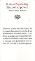 Simboli al potere: Politica, fiducia, speranza (Vele Vol. 75)