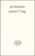 Le trecento poesie T'ang
