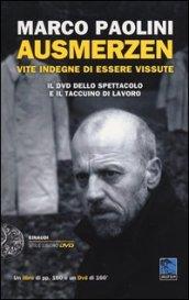 Ausmerzen. Vite indegne di essere vissute. Con DVD