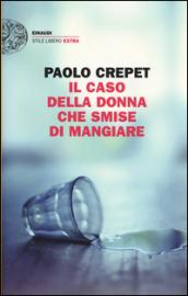 Il caso della donna che smise di mangiare