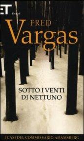 Sotto i venti di Nettuno. I casi del commissario Adamsberg: 4