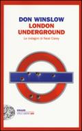 London Underground (Le indagini di Neal Carey Vol. 1)