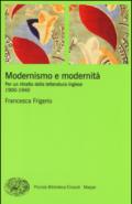 Modernismo e modernità. Per un ritratto della letteratura inglese (1900-1940)