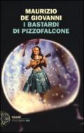 I Bastardi di Pizzofalcone (Einaudi. Stile libero big)