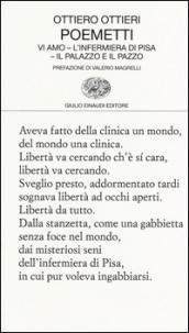 Poemetti: Vi amo-L'infermiera di Pisa-Il palazzo e il pazzo