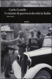 I crimini di guerra tedeschi in Italia (1943-1945)