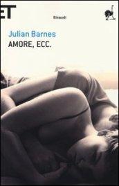 Amore, ecc.