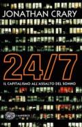 24/7. Il capitalismo all'assalto del sonno