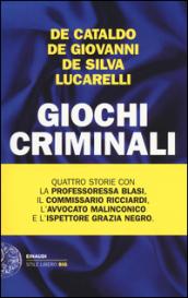 Giochi criminali (Einaudi. Stile libero big)