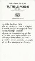 Tutte le poesie: 1949-2004 (Collezione di poesia Vol. 423)