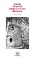 Edipo re-Edipo a Colono-Antigone. Testo greco a fronte