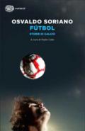 Futbol. Storie di calcio