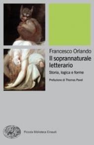 Il soprannaturale letterario. Storia, logica e forme