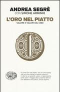 L'oro nel piatto. Valore e valori del cibo