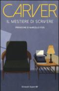 Il mestiere di scrivere. Esercizi, lezioni, saggi di scrittura creativa