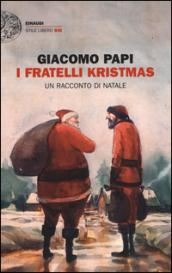 I fratelli Kristmas. Un racconto di Natale