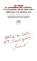 Lettere di condannati a morte della Resistenza italiana. 8 settembre 1943-25 aprile 1945