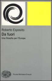 Da fuori. Una filosofia per l'Europa